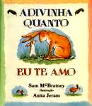 Adivinha Quanto Eu Te Amo